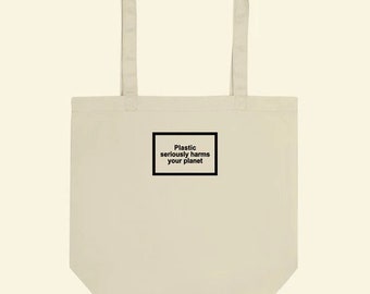 Plastic Harms Your Planet Tote Bag