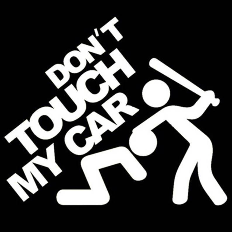 Don't Touch My Car Decal /multiple Colors | Etsy