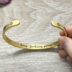 Keep Fucking Going Bangle Bracelet, Friendship Gift, Hidden Message Bracelet, Gift for Friend, Mantra Bracelet, Minimal Cuff Bangle image 5