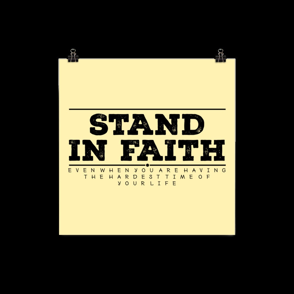 Stand in Faith Poster Etsy