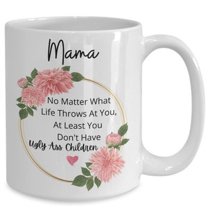 Mama - Zabawny kubek na Dzień Matki - Brzydkie dzieci