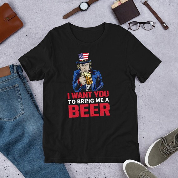 Uncle Sam I Want You To Bring Me Another Beer 4th Of July Premium T-Shirt Uncle Sam I Want You To Bring Me Another Beer 4th Of July Premium T-Shirt