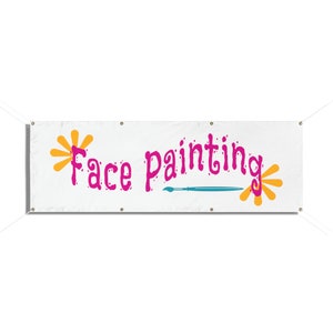 Face Painting Vinyl Banner 72 in x 24 in (6 ft x 2 ft)  Face Paint Sign, Face Painter Poster Vendor Booth Sinage Billboard Announcement