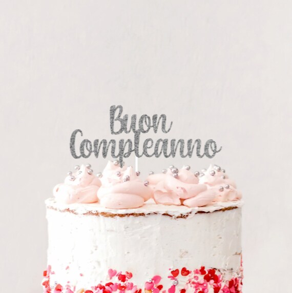 Buon Compleanno Cake Topper Happy Birthday In Italian Cake Etsy