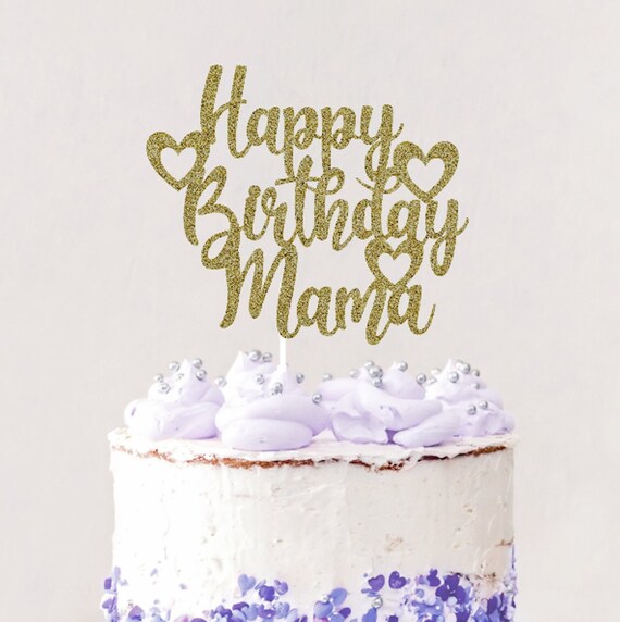 Feliz cumpleaños Mama Cake Topper ... Feliz cumpleaños Mama Cake Topper ...