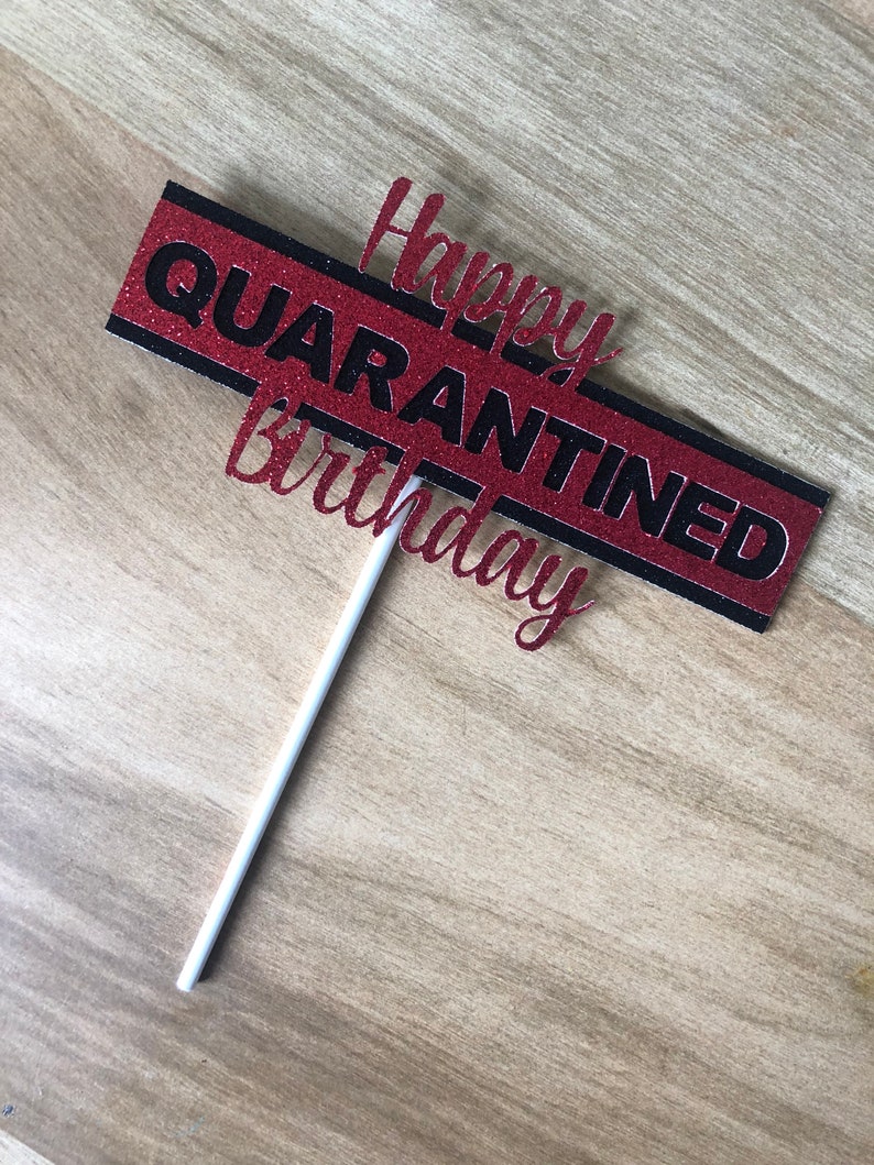 Happy Quarantined Birthday Cake Topper Happy Quarantine - Etsy