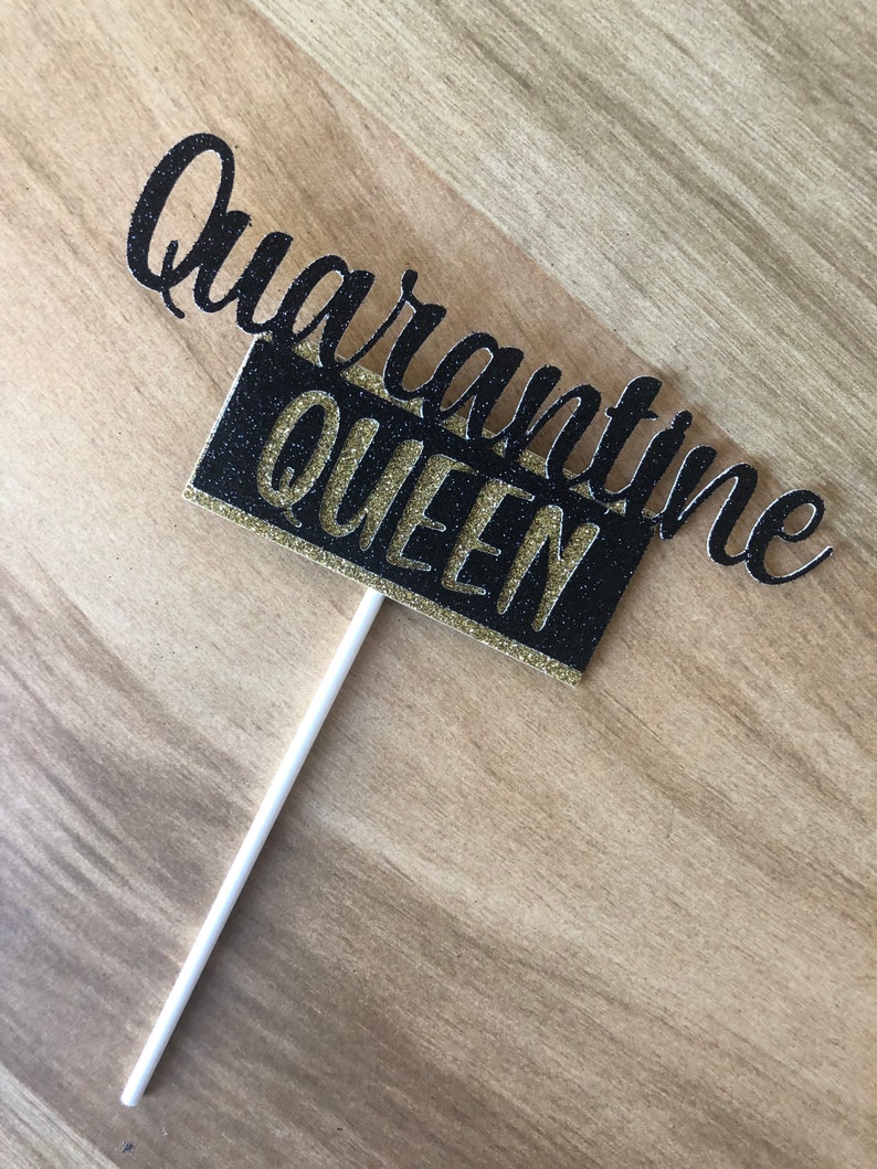 Download Quarantine Queen Cake Topper Happy Quarantine Birthday | Etsy