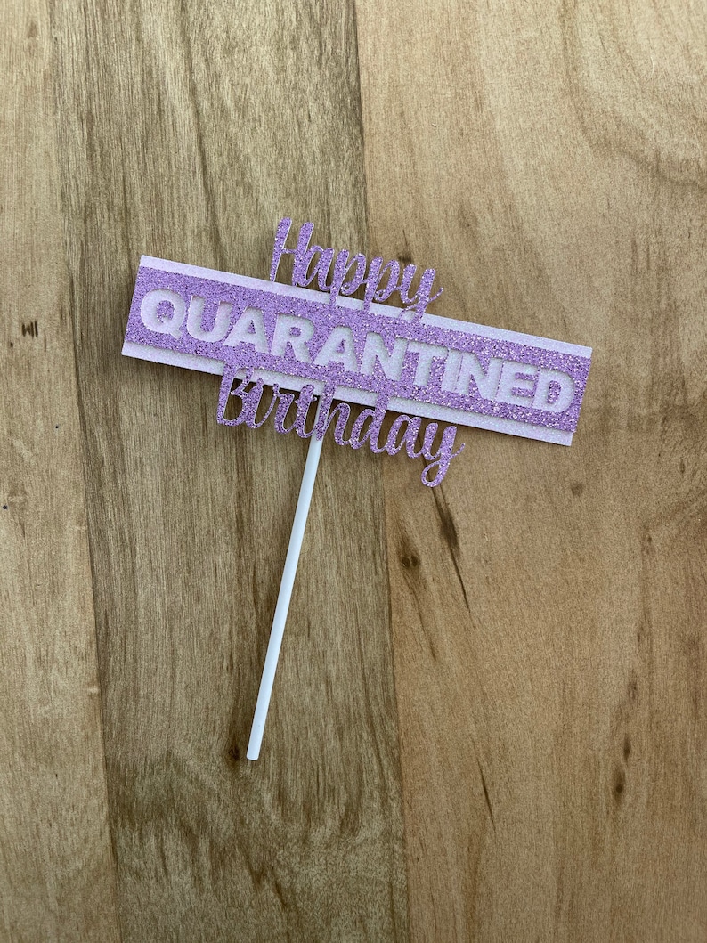 Happy Quarantined Birthday Cake Topper Happy Quarantine | Etsy