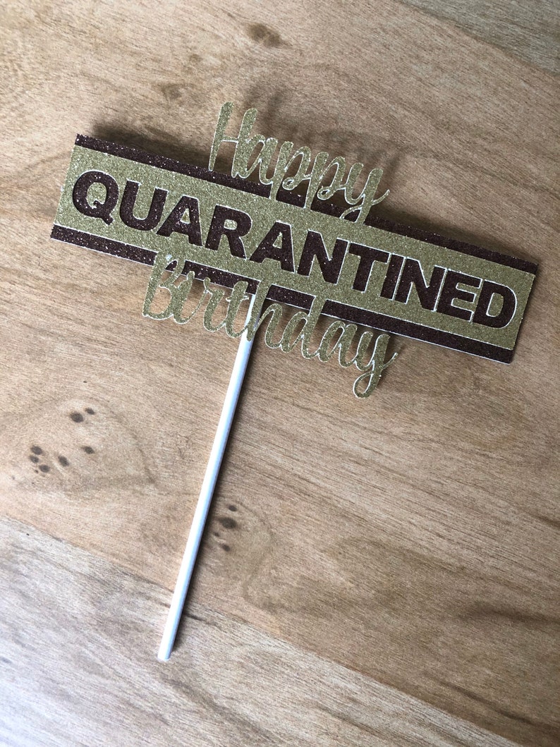 Happy Quarantined Birthday Cake Topper Happy Quarantine - Etsy