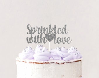 Sprinkled with Love Cake Topper, Baby Sprinkle Cake Topper, Sprinkle Topper, 2nd Pregnancy Cake Topper, Baby Shower Cake Topper