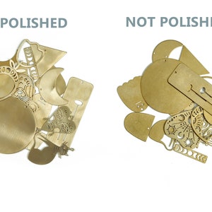 May include: Two piles of brass metal shapes, one pile labeled "POLISHED" and the other labeled "NOT POLISHED". The polished pile has a shiny, smooth finish, while the unpolished pile has a dull, matte finish.