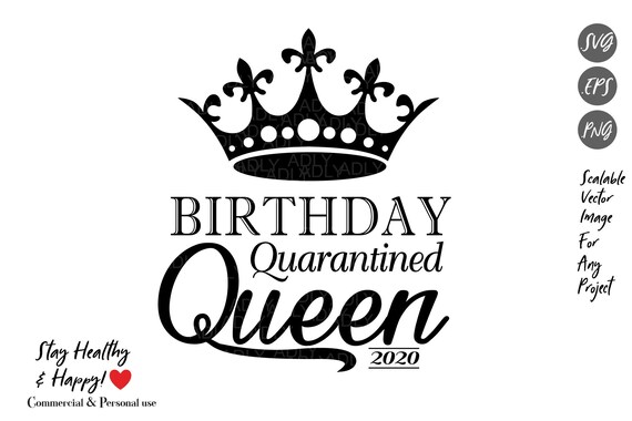 Download Birthday Queen Quarantined 2020 birthday on quarantine | Etsy
