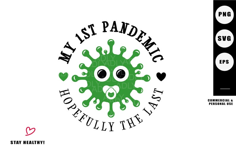 Download My First Pandemic svg baby quarantine 1st pandemic cricut ...