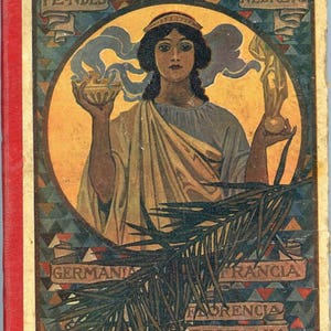 May include: Antique book cover with a classical woman holding a bowl and a statue. The cover displays text in various languages, such as "Grecia," "Roma," and "Hispania." The design incorporates gold, blue, and red hues.