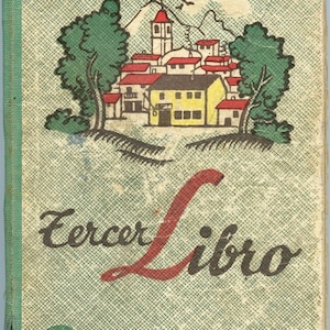 May include: A vintage book cover with a green crosshatch pattern. The cover features a colourful illustration of a village with red-roofed buildings, a church, and trees. The title "Tercer Libro" is in black and red script.