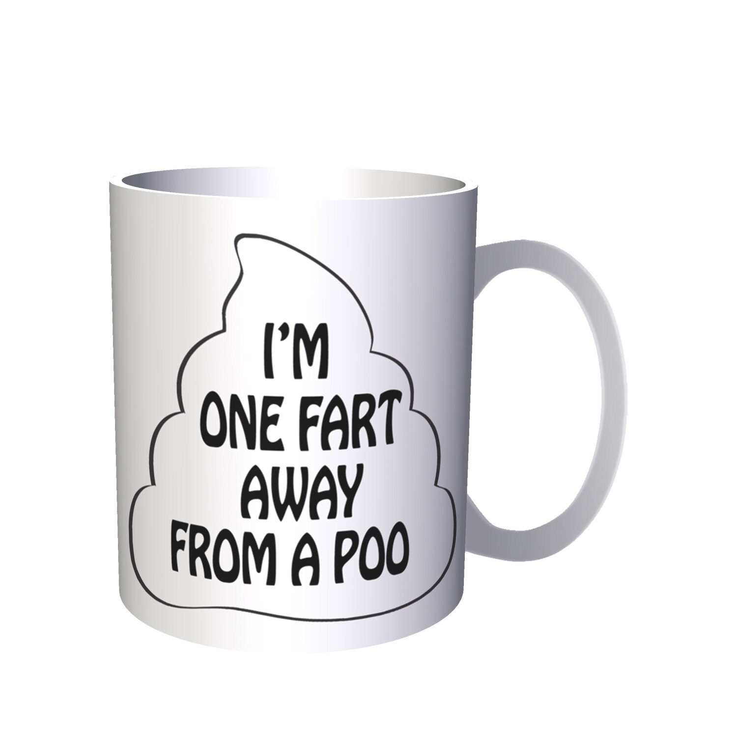 I'm One Fart Away From A Poo 11oz Mug a84 | Etsy