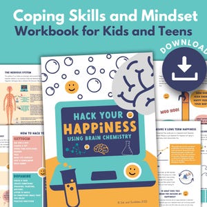 Image displays a range of example pages from a teen mental health printable workbook titled 'Hack your Happiness using Brain Chemicals. The downloadable sheets nurture teenage resilience, positive mindset and help soothe the nervous system.