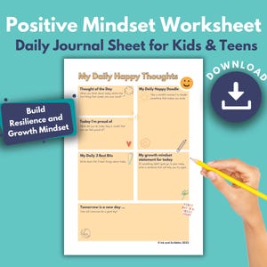 May include: A printable worksheet for kids and teens to help build resilience and a growth mindset. The worksheet includes prompts for daily happy thoughts, a growth mindset statement, and a doodle section. The worksheet is titled "My Daily Happy Thoughts" and has a download button.