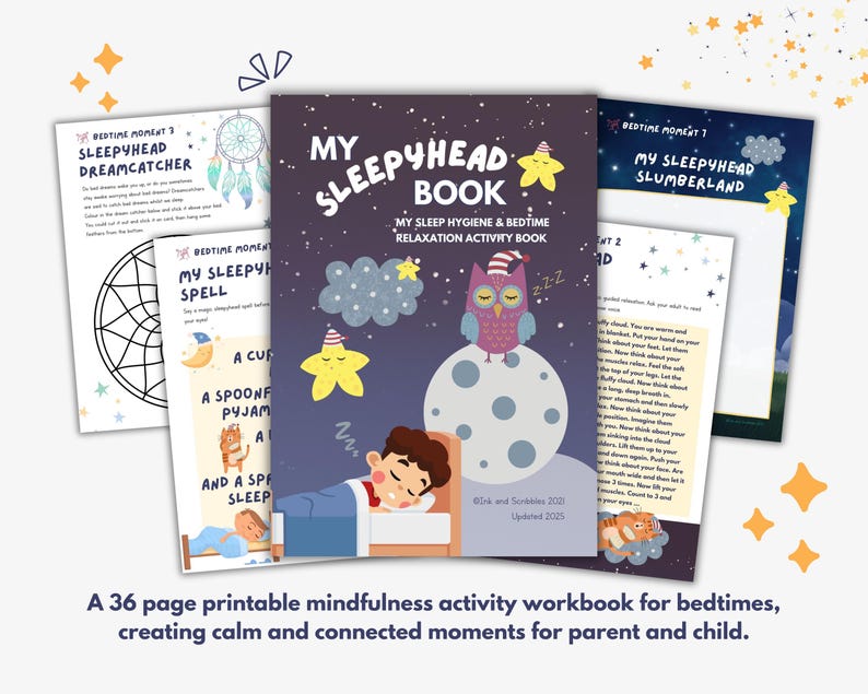 May include: A collection of printable mindfulness activity workbooks for bedtime. The cover of the main book is dark blue with the title "MY SLEEPYHEAD BOOK" and an illustration of an owl on the moon. Other pages include dreamcatchers and star illustrations. The text reads "A 36 page printable mindfulness activity workbook for bedtimes, creating calm and connected moments for parent and child."