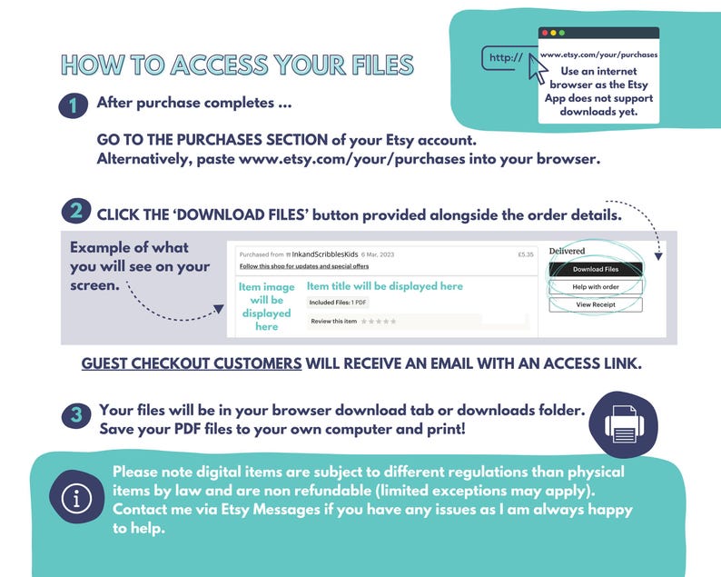 May include: A light blue and white graphic with instructions on how to access digital files purchased on Etsy. The graphic includes a screenshot of the Etsy website showing the "Download Files" button. The graphic also includes a printer icon and a note that digital items are subject to different regulations than physical items.