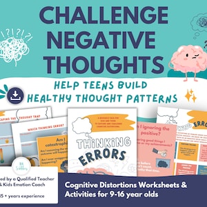 May include: A set of educational worksheets titled Challenge Negative Thoughts, Help Teens Build Healthy Thought Patterns, and Thinking Errors. The pages feature colourful graphics, brain illustrations, and text prompts designed for cognitive exercises.