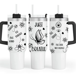 Just breathe Tumbler Design Maars 40oz Charger Design Dragonfly Half Wrap Tumbler Design Full Wrap Design