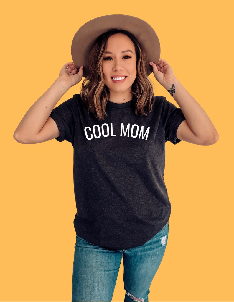 Cute Gifts for Mom gifts for mom birthday Funny mom Shirt Cool Mom Shirt Mom Shirt mother\u2019s day gift Cute Mom Shirt Shirt for Mom