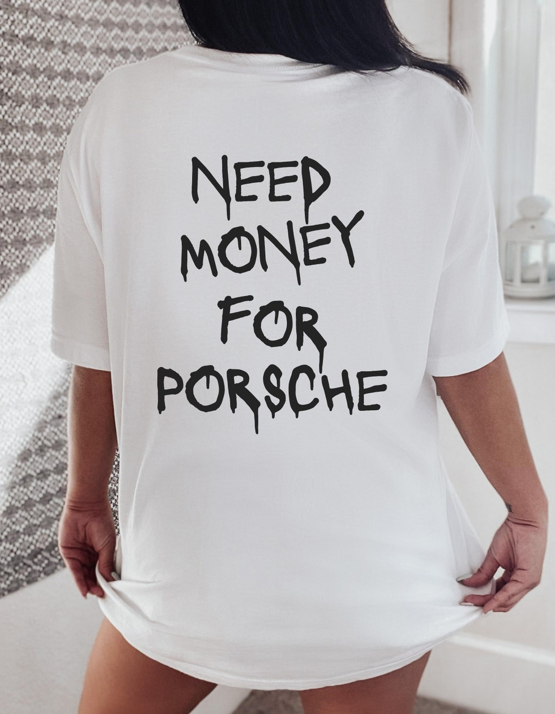 Need Money for Porsche Shirt Unisex Streetwear Clothing - Etsy