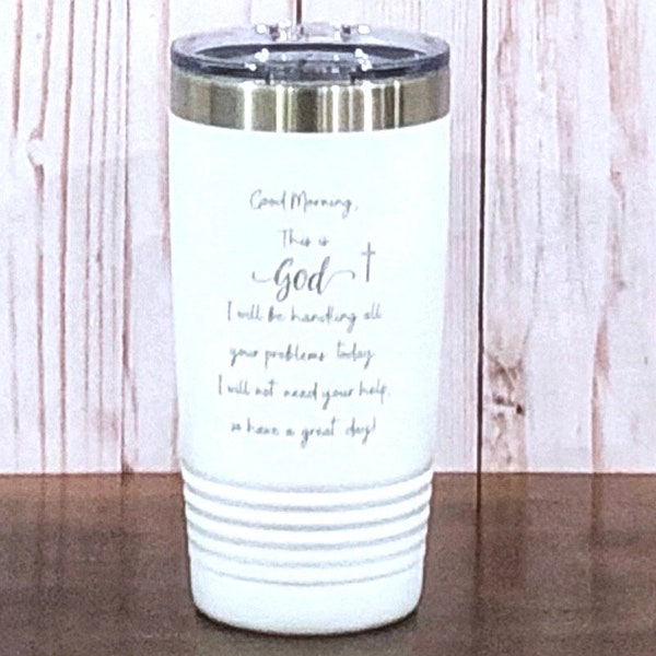 Good morning This is God engraved travel mug - religious gift - Christian faith cup - inspirational - church coffee mug