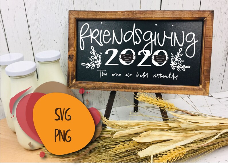 Download Friendsgiving 2020 Thanksgiving SVG and PNG. Cutting file ...