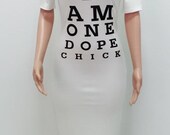 I Am One Dope Chick Dress