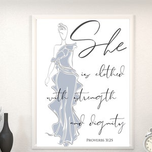 Proverbs 31:25, She is clothed in strength and dignity, Christian Wall Decor, Bible Scripture, Printable Designs, Inspirational Designs