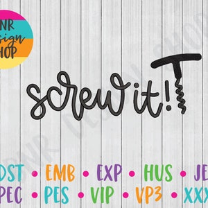 May include: Black and white graphic design with the text "screw it!" and a corkscrew illustration. The text is in a handwritten style. The design is on a white wood background.