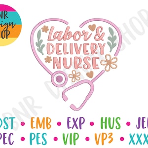 Nurse Embroidery Designs for Nurse, Labor and Delivery Nurse, Nursing Embroidery Designs, Nurse Embroidery File for Machine, Feltie Designs
