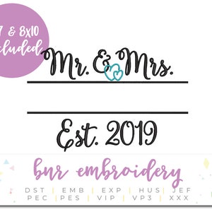 May include: A pink and white graphic with the text "Mr. & Mrs. Est. 2019" and the words "bur embroidery" in purple. The graphic also includes a list of embroidery file formats: DST, EMB, PEC, PES, EXP, VIP, HUS, JEF, VP3, and XXX.