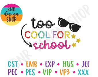 Too Cool for School Machine Embroidery, Back to School Embroidery, Embroidery Design, Embroidery Pattern, Embroidery File, Instant Download