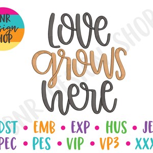 Love Grows Here Embroidery, 2 Sizes, Home Machine Embroidery Design, Embroidery Pattern, Embroidery File, Home Decor Embroidery