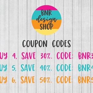 May include: A graphic with a colorful circle logo that says "BNR design SHOP" and text that says "COUPON CODES" with three lines of text that say "BUY 4, SAVE 30%. CODE: BNR30", "BUY 5, SAVE 40%. CODE: BNR40", and "BUY 6, SAVE 50%. CODE: BNR50".
