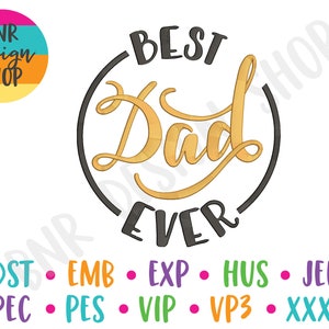 Dad Embroidery Files for Men, Dad Embroidery Designs for Machine, Father&#39;s Day Embroidery for Hats, Trendy Embroidery File PES, Best Dad