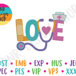 May include: A colorful embroidery design featuring the word "LOVE" with a stethoscope, a bandage, and a nurse's hat. The design is perfect for a nurse, doctor, or anyone who loves healthcare.