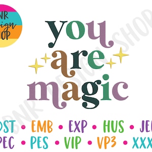 You Are Magic Machine Embroidery Design, 3 Sizes, Embroidery Design, Embroidery Pattern, Embroidery File, Instant Download
