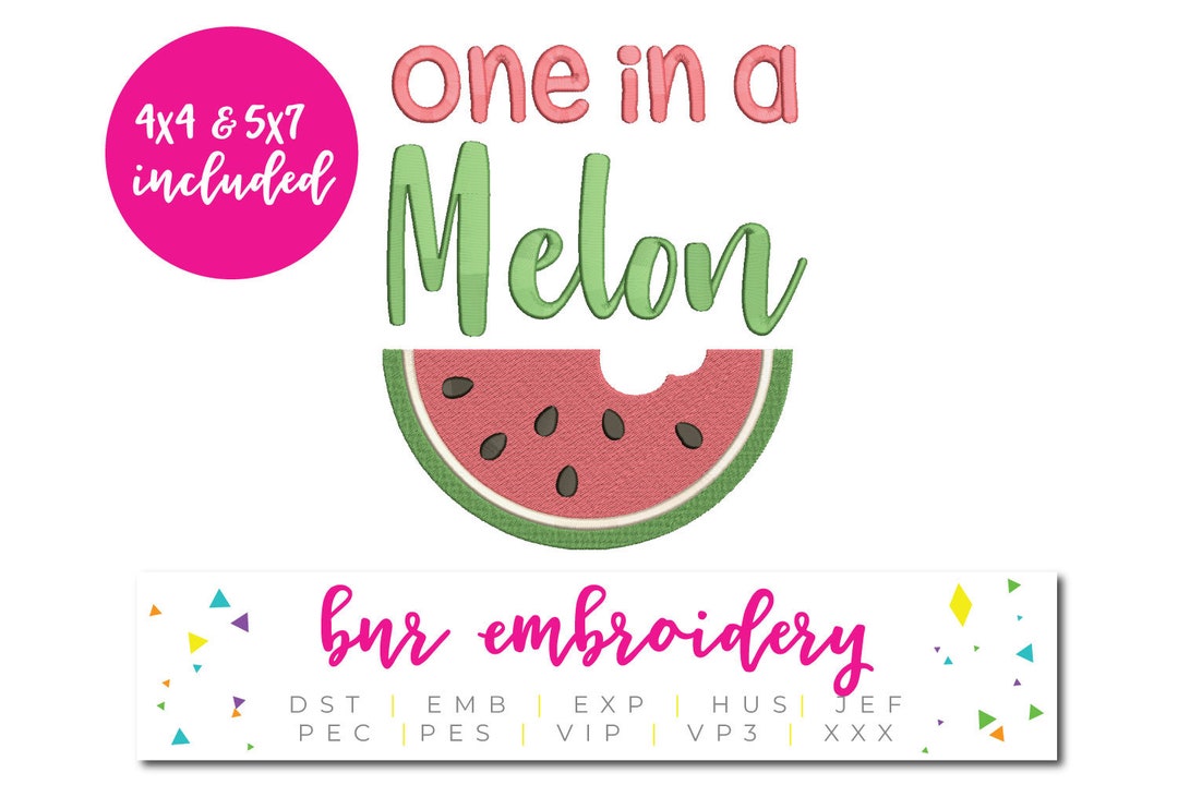 Watermelon Machine Embroidery, One in a Melon Embroidery Design ...