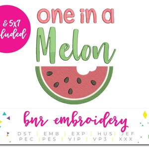 Watermelon Machine Embroidery, One in a Melon Embroidery Design ...