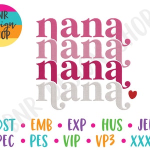 Nana Embroidery Design, 2 Sizes, Grandma Embroidery, Embroidery Design, Embroidery Pattern, Embroidery File, Instant Download