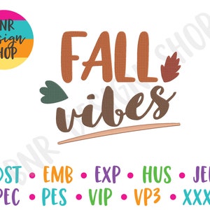 Fall Vibes Embroidery, 3 Sizes, Fall Machine Embroidery Design, Embroidery Design, Embroidery Pattern, Embroidery File, Instant Download