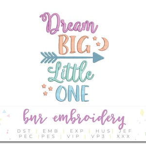 Dream Big Little One Machine Embroidery Design, Baby Embroidery Design, Embroidery Pattern, Embroidery File