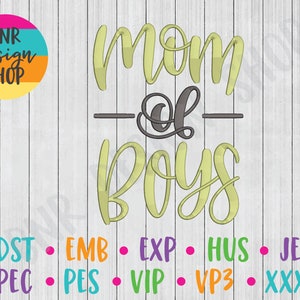Mom of Boys Embroidery, Boy Mom Embroidery, Mom Embroidery, Embroidery File, Embroidery Pattern, Machine Embroidery
