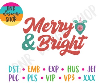 May include: A festive design with the words "Merry & Bright" in red and teal script, accompanied by a teal and pink Christmas ornament. The image also includes the text "BNR design SHOP" and various embroidery file formats.