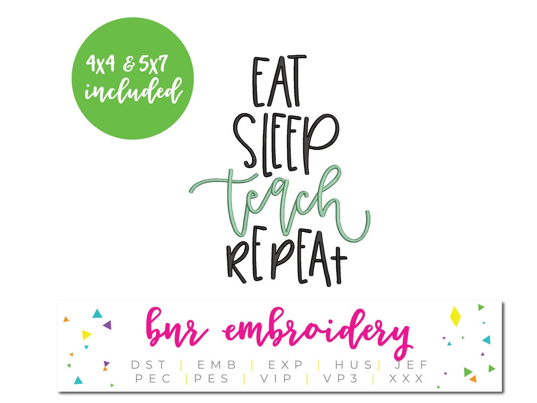 Teacher Embroidery, Back to School Embroidery, Eat Sleep Teach Repeat ...