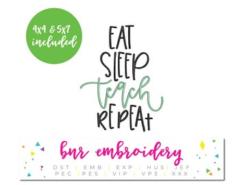 Teacher Embroidery, Back to School Embroidery, Eat Sleep Teach Repeat Embroidery Design for Teachers and Back to School